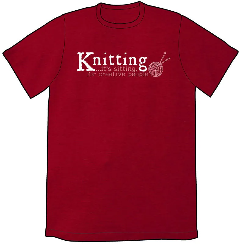 Knitting is Sitting Shirt