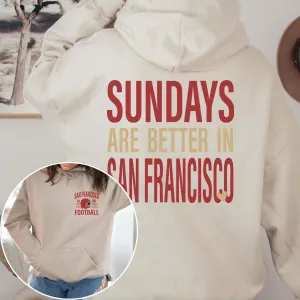 Sundays Are Better In San Francisco Graphic Hoodie